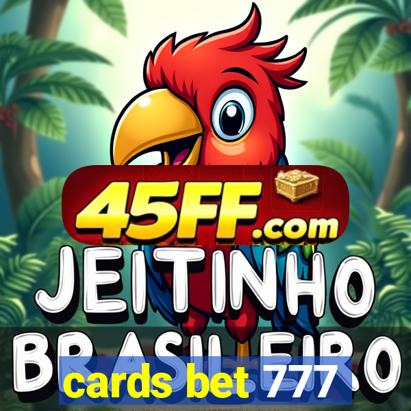 cards bet 777